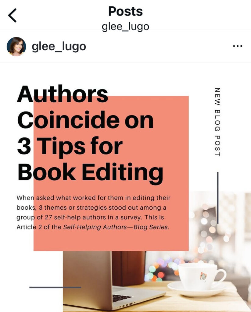 Instagram post by glee_lugo titled ‘Authors Coincide on 3 Tips for Book Editing.’ The graphic highlights that three themes or strategies stood out from a survey of 27 self-help authors, featured as Article 2 in the Self-Helping Authors blog series. The design includes bold black text on a coral background, alongside an image of a laptop and coffee cup.
